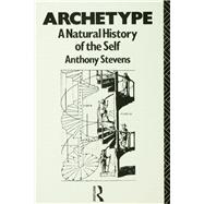Archetype: A Natural History of the Self