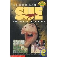 A Dinosaur Named Sue: The Find of the Century