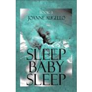 Sleep Baby Sleep: Book 3