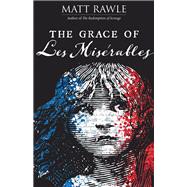 The Grace of Les Miserables