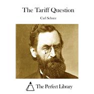 The Tariff Question