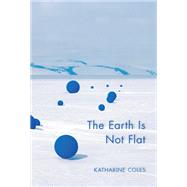 The Earth Is Not Flat