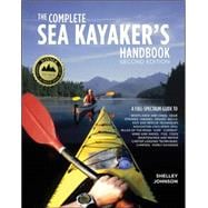 The Complete Sea Kayakers Handbook, Second Edition