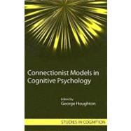 Connectionist Models in Cognitive Psychology