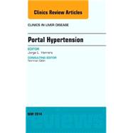 Portal Hypertension, an Issue of Clinics in Liver Disease