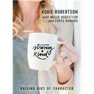 Strong and Kind