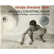 Moja Means One : A Swahili Counting Book