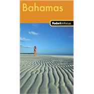 Fodor's In Focus Bahamas, 1st Edition