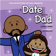 A Date With Dad The Adventures of Poa Presents