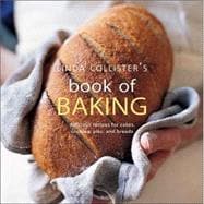 Linda Collister's Book of Baking : Delicious Recipes for Cakes, Cookies, Pies, and Breads