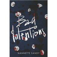 Bad Intentions