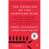 The Coddling of the American Mind