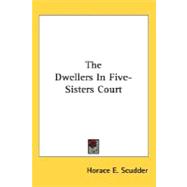 The Dwellers In Five-Sisters Court