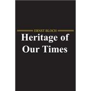 The Heritage of Our Times
