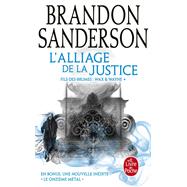 L'Alliage de la justice (Fils-des-Brumes : Wax & Wayne, Tome 1)