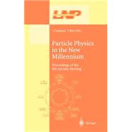 Particle Physics in the New Millennium