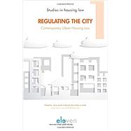 Regulating the City: Contemporary Urban Housing Law
