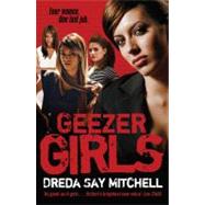Geezer Girls Gangland Girls Book 1