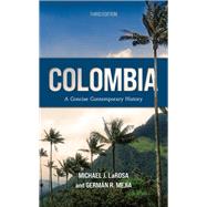 Colombia A Concise Contemporary History
