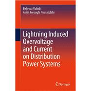 Lightning Induced Overvoltage and Current on Distribution Power Systems