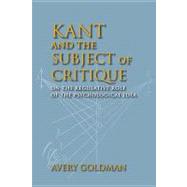 Kant and the Subject of Critique