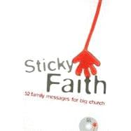 Sticky Faith: 52 Family Messages for Big Church [With CDROM]