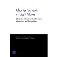 Charter Schools in Eight States : Effects on Achievement, Attainment, Integration, and Competition