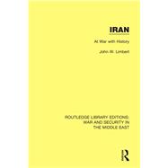 Iran: At War With History