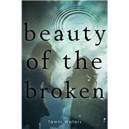 Beauty of the Broken
