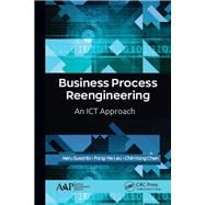 Business Process Reengineering: An ICT Approach