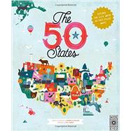 The 50 States Explore the U.S.A. with 50 fact-filled maps!