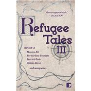 Refugee Tales Volume III