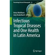 Infectious Tropical Diseases and One Health in Latin America