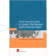 Social Security Cases in Europe: The European Court of Human Rights
