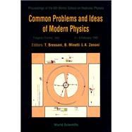 Common Problems and Ideas of Modern Physics