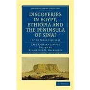 Discoveries in Egypt, Ethiopia and the Peninsula of Sinai in the Years 1842-1845