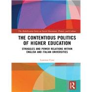 The Contentious Politics of Higher Education: Struggles and Power Relations within the English and Italian Universities