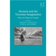 Oceania and the Victorian Imagination: Where All Things Are Possible