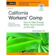 California Worker's Comp: How to Take Charge When You're Injured on the Job