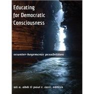 Educating for Democratic Consciousness