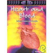 Heart and Blood: Injury, Illness and Health