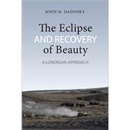 The Eclipse and Recovery of Beauty