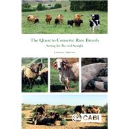 The Quest to Conserve Rare Breeds