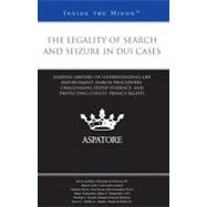 The Legality of Search and Seizure in DUI Cases