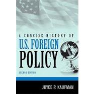 A Concise History of U.s. Foreign Policy