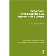 Economic Integration and Growth in Europe book cover, ISBN 9781040767115