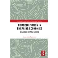 Financialisation in Emerging Economies: Changes in Central Banking