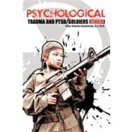 Psychological Trauma and Ptsd/Soldiers (Child)