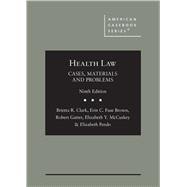 Health Law(American Casebook Series)