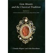 Gem Mounts and the Classical Tradition